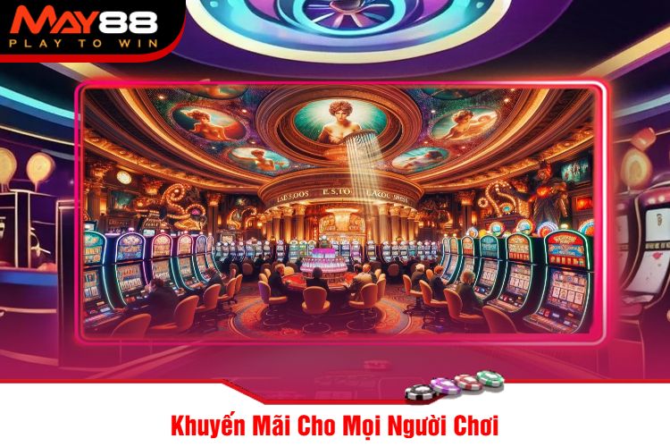 Khuyến Mãi Cho Mọi Người Chơi